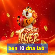 ben 10 dna lab